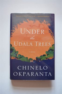  Under the Udala Trees - A Tapestry Woven With Threads of Fear and Resilience